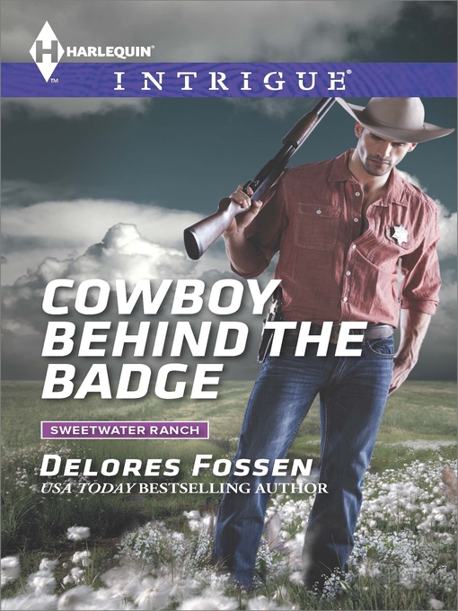 Title details for Cowboy Behind the Badge by Delores Fossen - Available